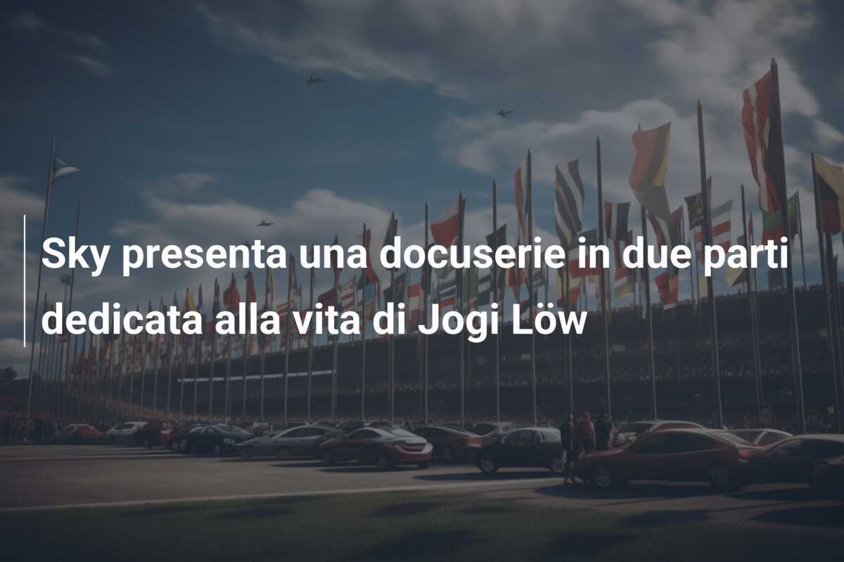Sky presenta una docuserie in due parti dedicata alla vita di Jogi Löw