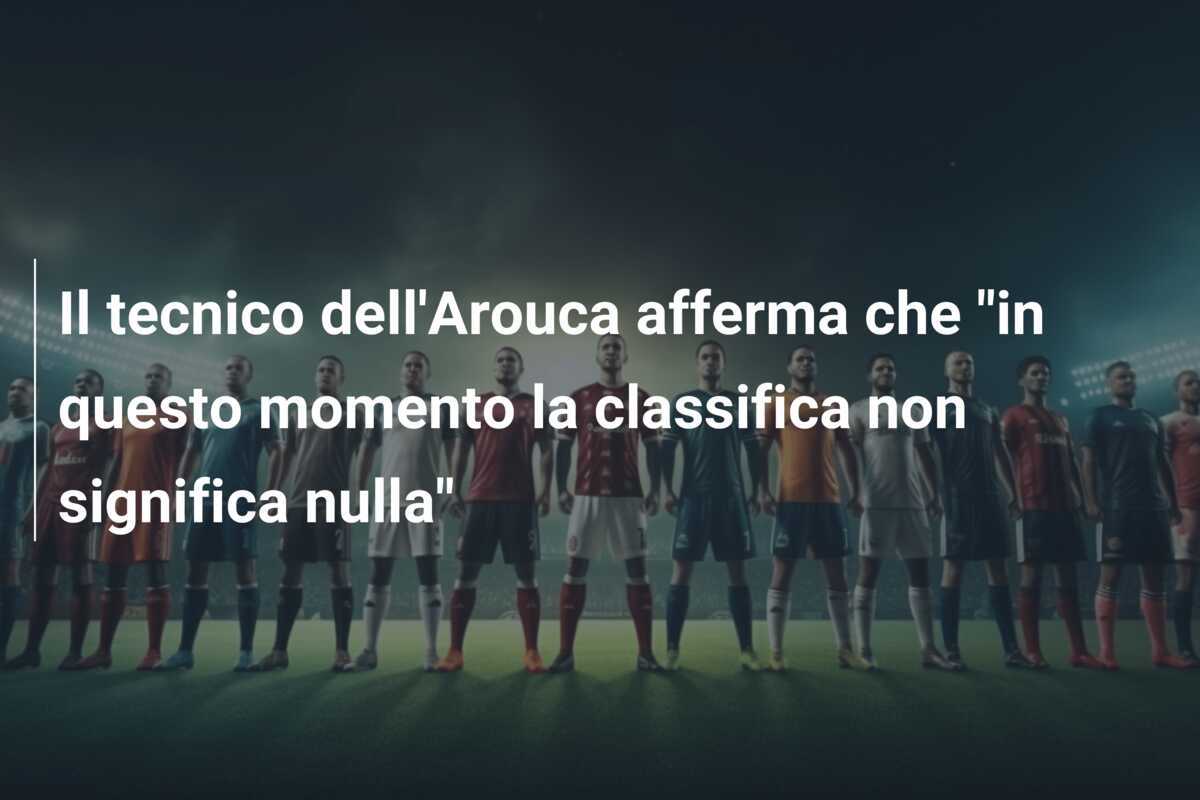 Il tecnico dell'Arouca afferma che "in questo momento la classifica non significa nulla"