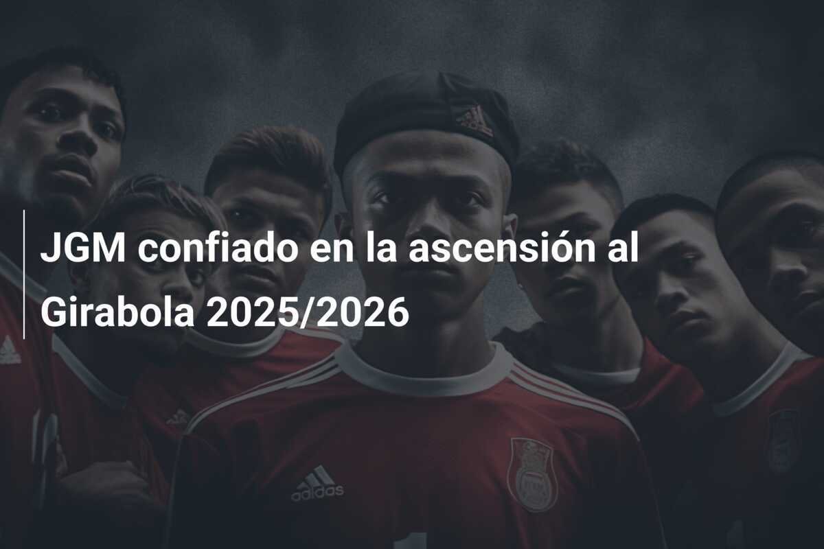 JGM confiado en la ascensión al Girabola 2025/2026