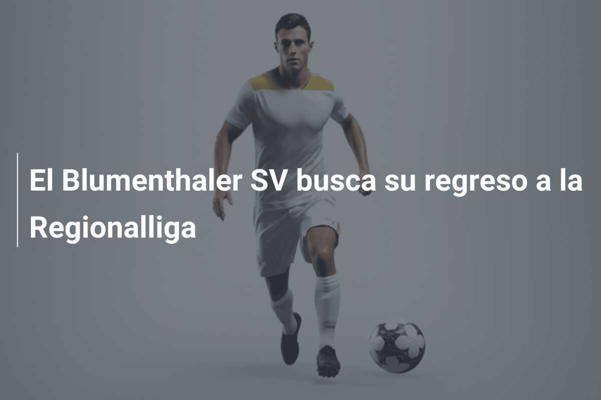 El Blumenthaler SV busca su regreso a la Regionalliga