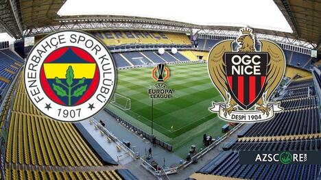 Fenerbahce vs. Nice: Prediction and Match Preview