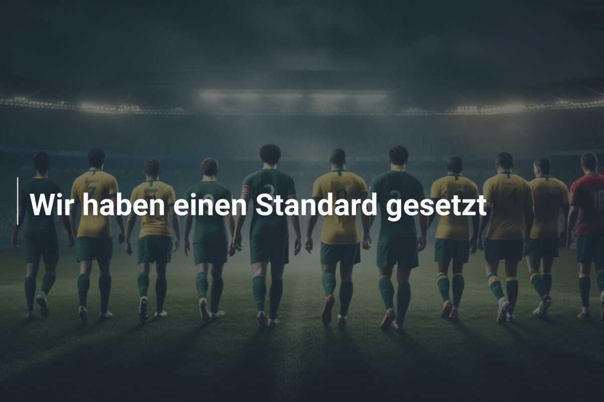 Wir haben einen Standard gesetzt