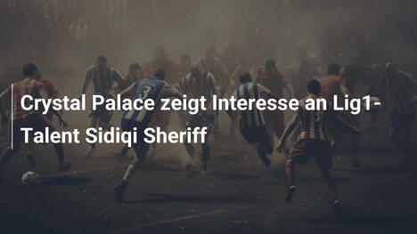 Crystal Palace zeigt Interesse an Lig1-Talent Sidiqi Sheriff