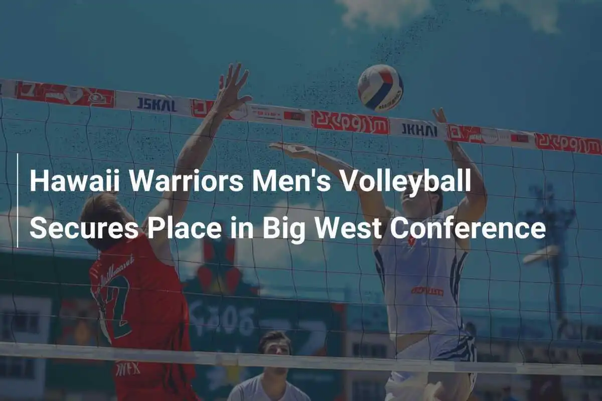 Los Guerreros de Hawaii aseguran su lugar en la Conferencia Big West