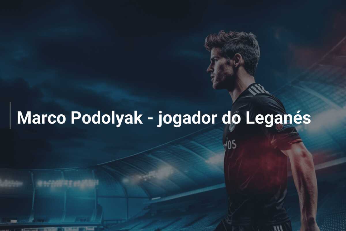 Marco Podolyak - jogador do Leganés