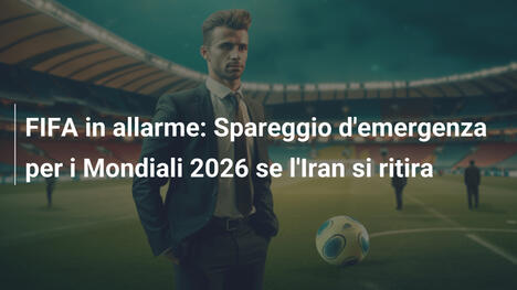 FIFA in allarme: Spareggio d'emergenza per i Mondiali 2026 se l'Iran si ritira