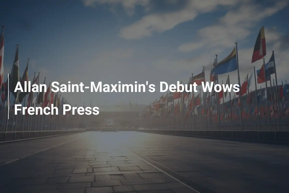 Allan Saint-Maximin's Debut Wows French Press