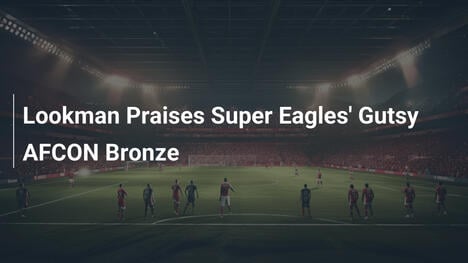 Lookman elogia il coraggio delle Super Eagles per il bronzo AFCON