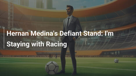 Hernan Medina Resiste: 'Rimango con il Racing'