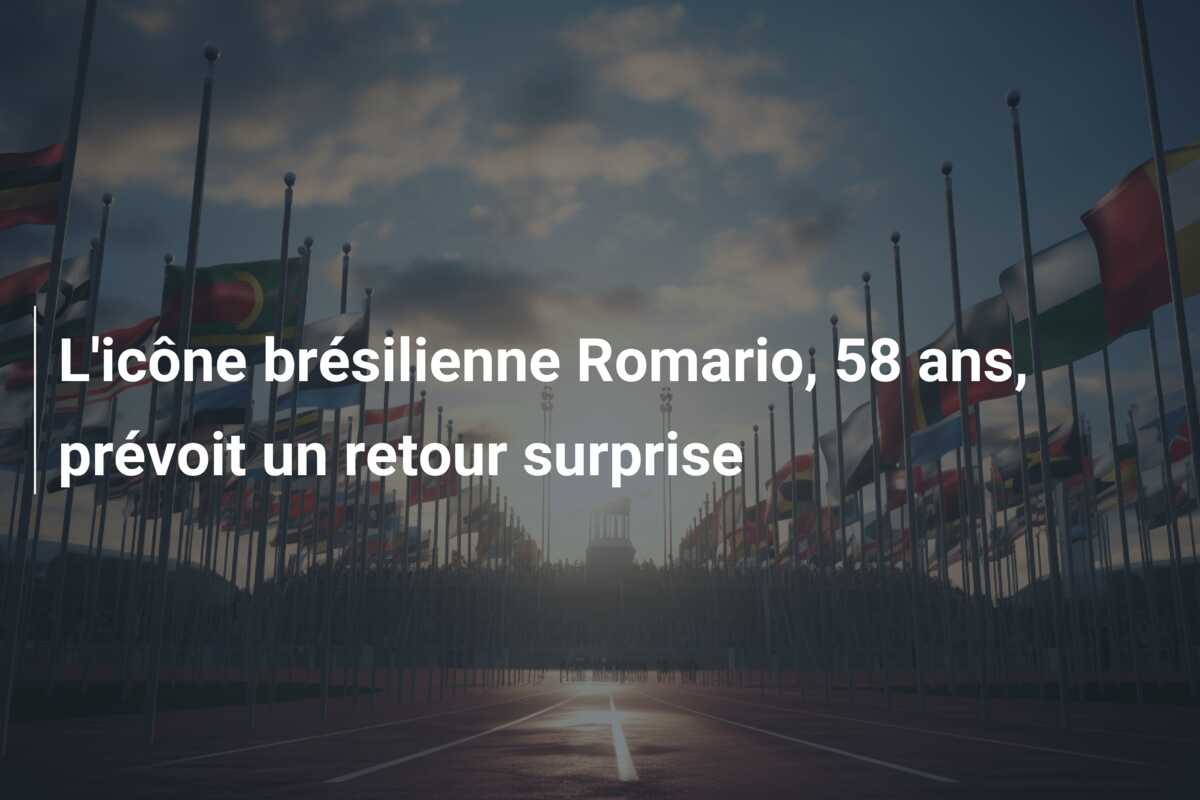 L’icône brésilienne Romario, 58 ans, prévoit un retour surprise