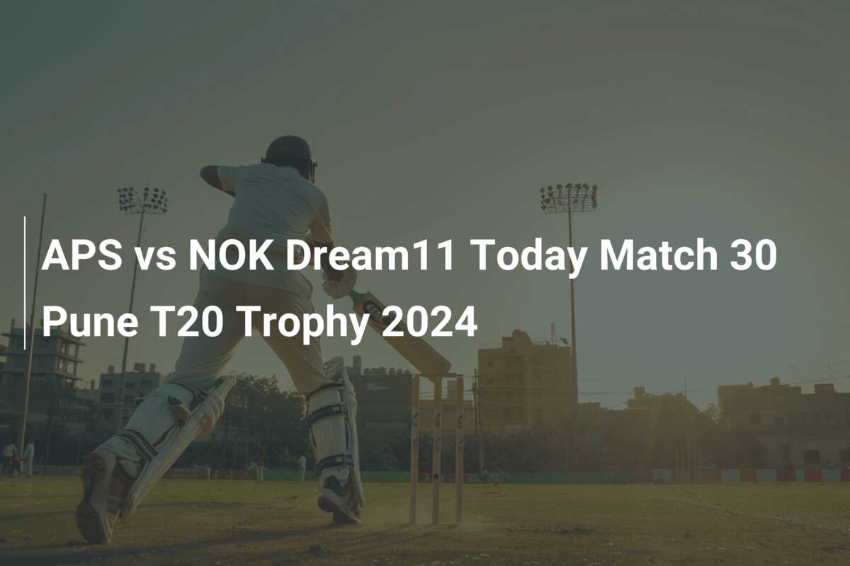 APS vs NOK Dream11 Today Match 30 Pune T20 Trophy 2024