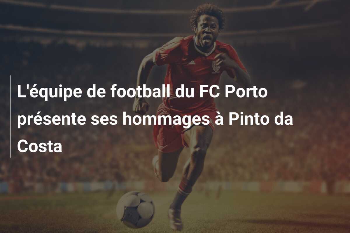 L'équipe de football du FC Porto présente ses hommages à Pinto da Costa