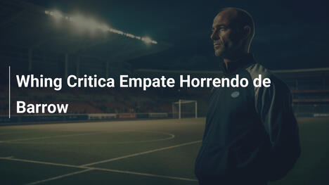 Whing Critica Empate Horrendo de Barrow