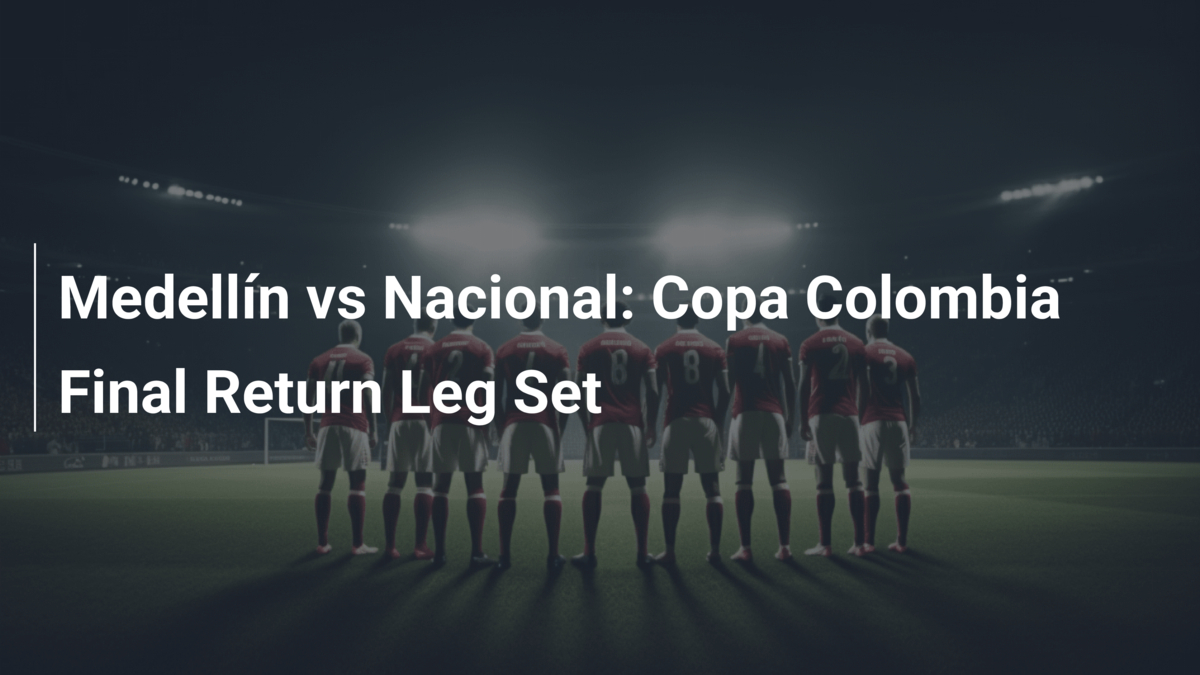 Where to Watch the Liga BetPlay Final on Television Where to Watch the Liga BetPlay Final on Television