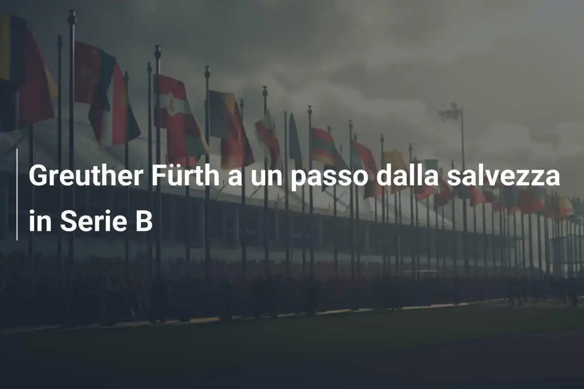 Greuther Fürth a un passo dalla salvezza in Serie B