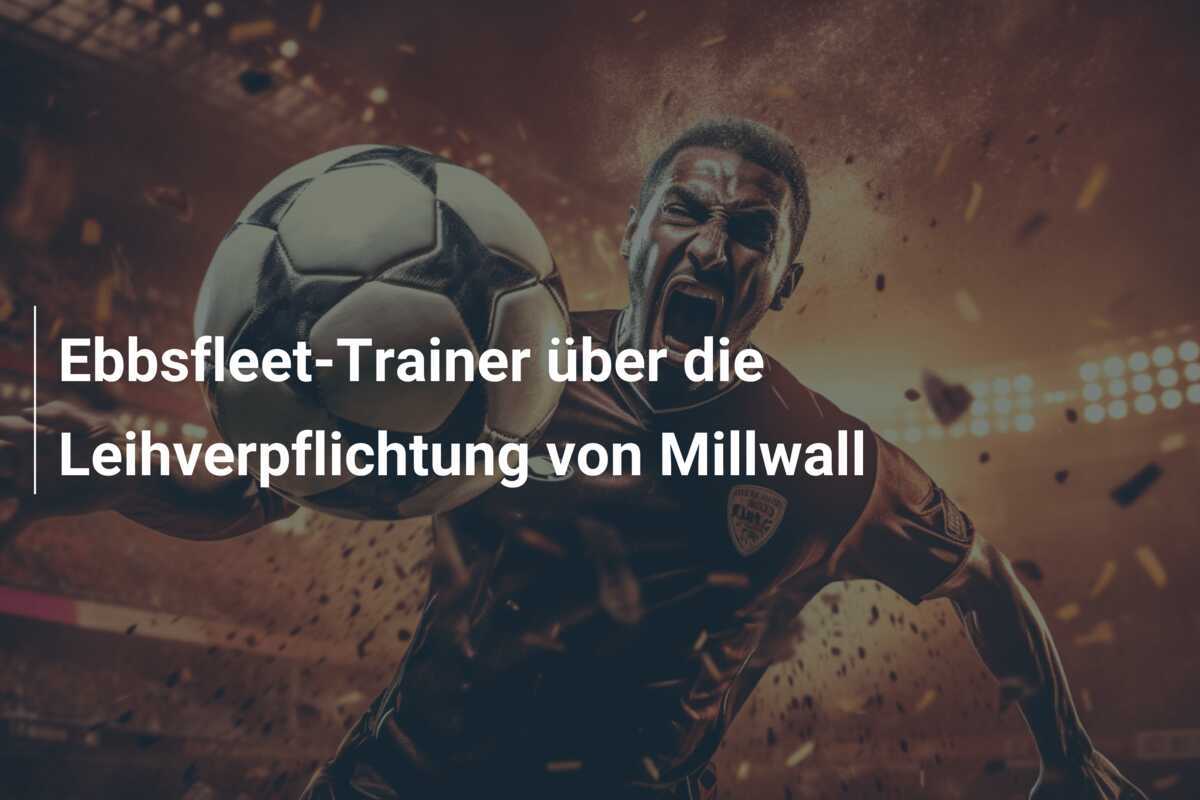 Ebbsfleet-Trainer über die Leihverpflichtung von Millwall