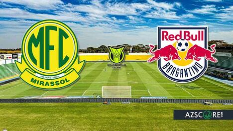 Mirasol vs RB Bragantino: Prediction and Match Preview