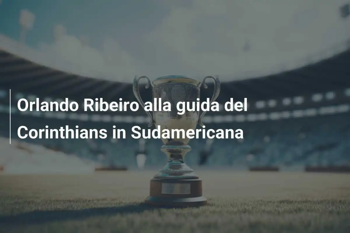 Orlando Ribeiro alla guida del Corinthians in Sudamericana