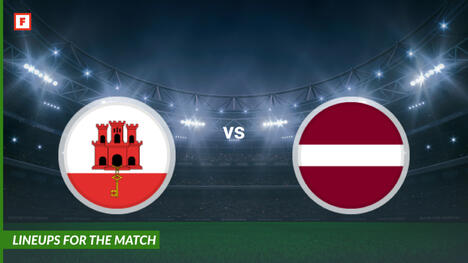 Gibraltar gegen Lettland: Aufstellungen für das Spiel