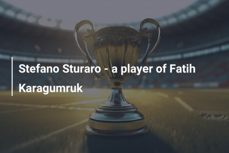 Stefano Sturaro – a player of Fatih Karagumruk