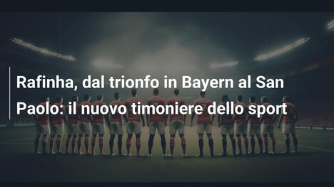 Rafinha, dal trionfo in Bayern al San Paolo: il nuovo timoniere dello sport