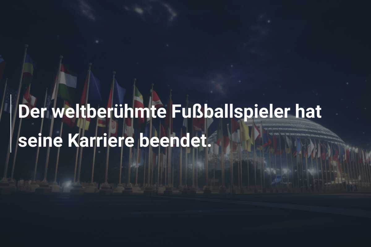 Der weltberühmte Fußballspieler hat seine Karriere beendet.