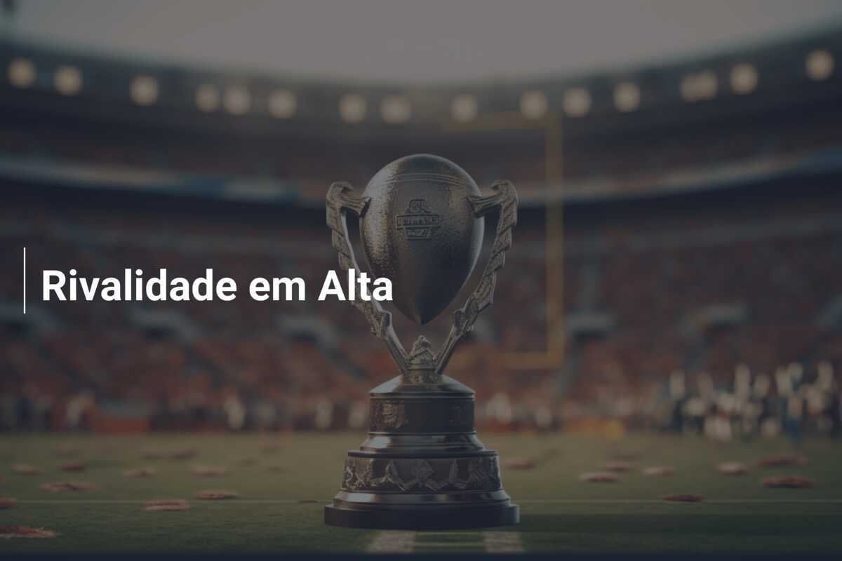 Rivalidade em Alta