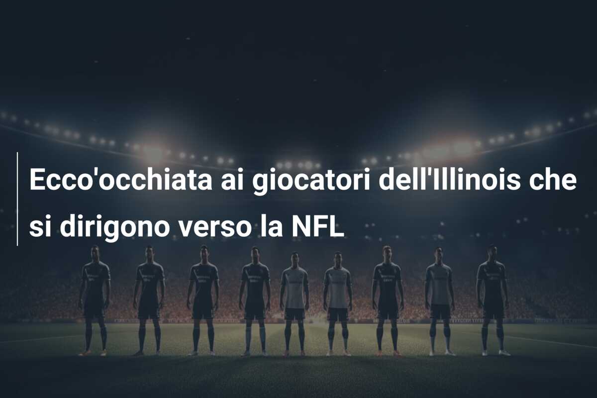 Ecco’occhiata ai giocatori dell’Illinois che si dirigono verso la NFL