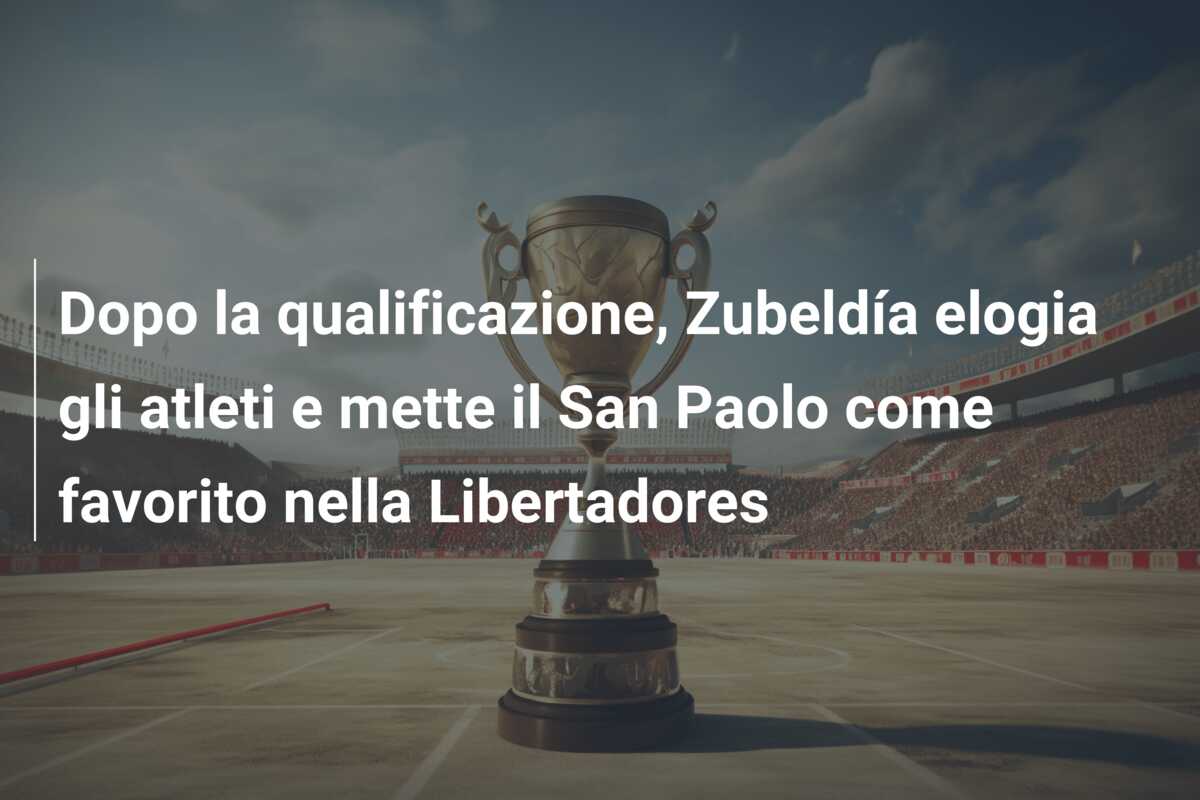 Dopo la qualificazione, Zubeldía elogia gli atleti e mette il San Paolo come favorito nella Libertadores