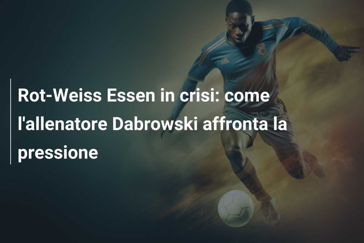 Rot-Weiss Essen in crisi: come l'allenatore Dabrowski affronta la pressione