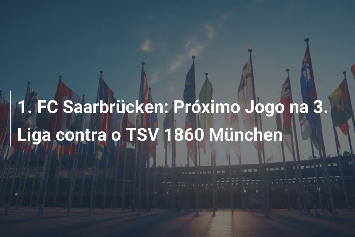 1. FC Saarbrücken: Próximo Jogo na 3. Liga contra o TSV 1860 München