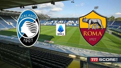 Atalanta vs. Roma: Prediction and Match Preview
