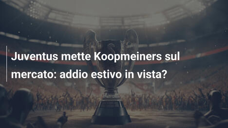 Juventus mette Koopmeiners sul mercato: addio estivo in vista?