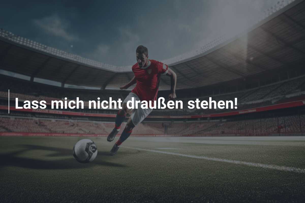 Lass mich nicht draußen stehen!