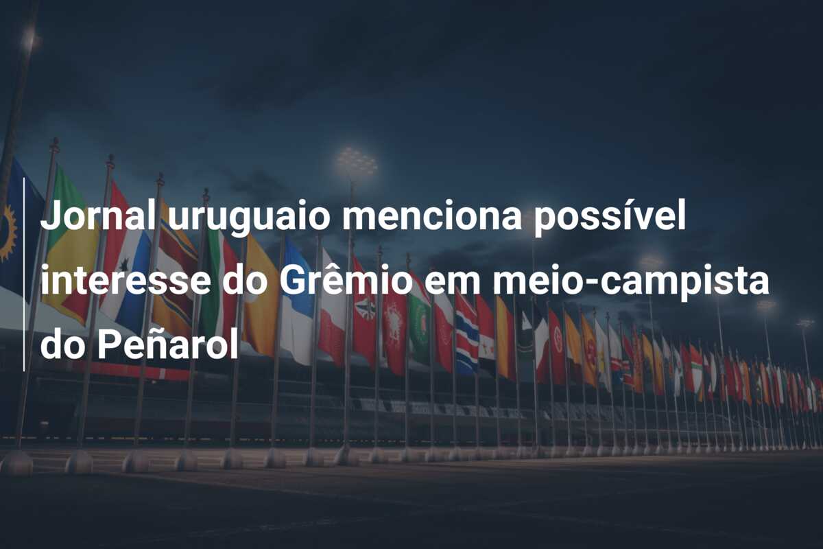 Jornal uruguaio menciona possível interesse do Grêmio em meio-campista do Peñarol