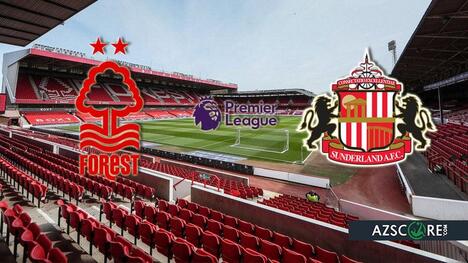Nottingham Forest vs Sunderland: Prediction and Match Preview