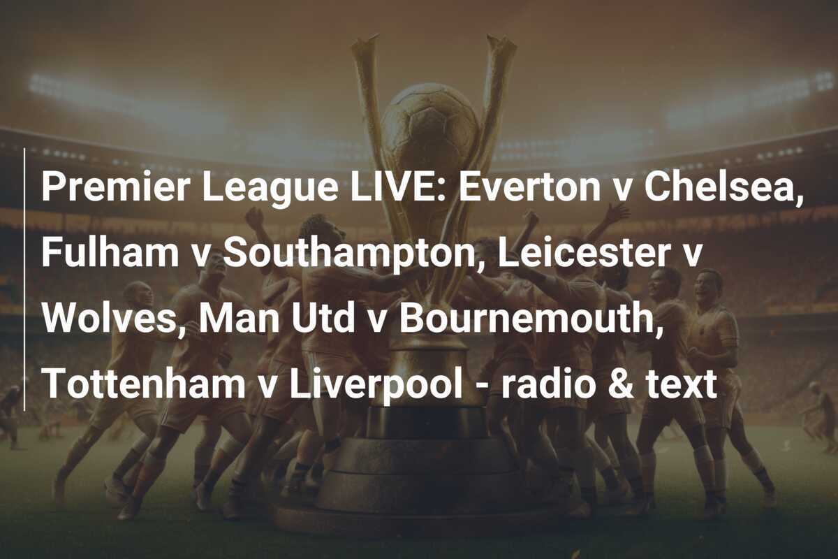 Premier League AO VIVO Everton X Chelsea Fulham X Southampton