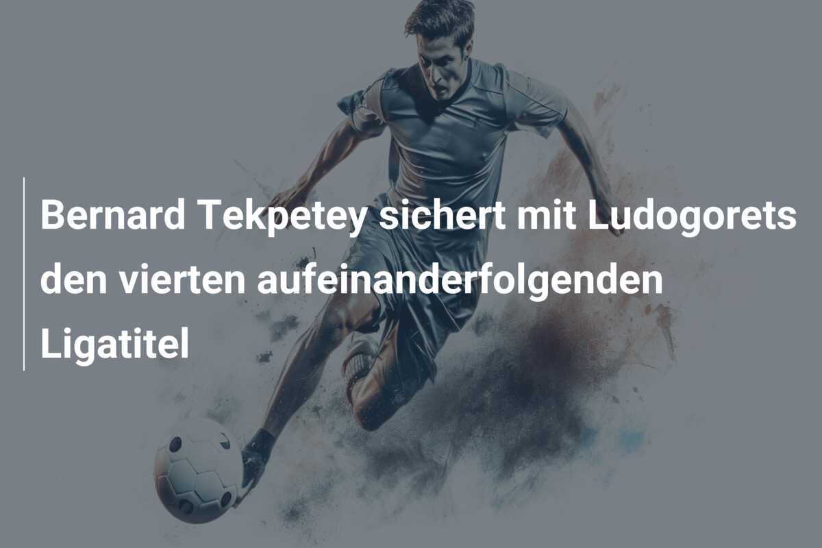 Bernard Tekpetey sichert mit Ludogorets den vierten aufeinanderfolgenden Ligatitel