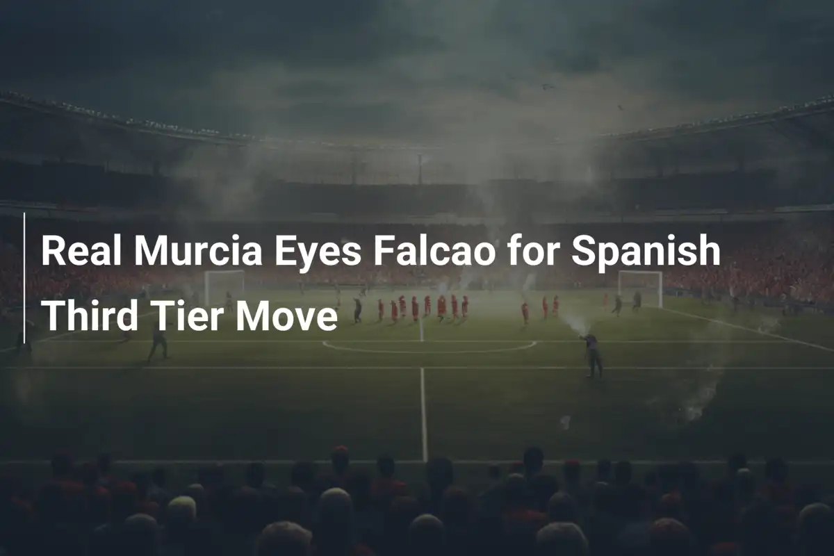 Real Murcia celuje w Falcao do trzeciej ligi hiszpańskiej