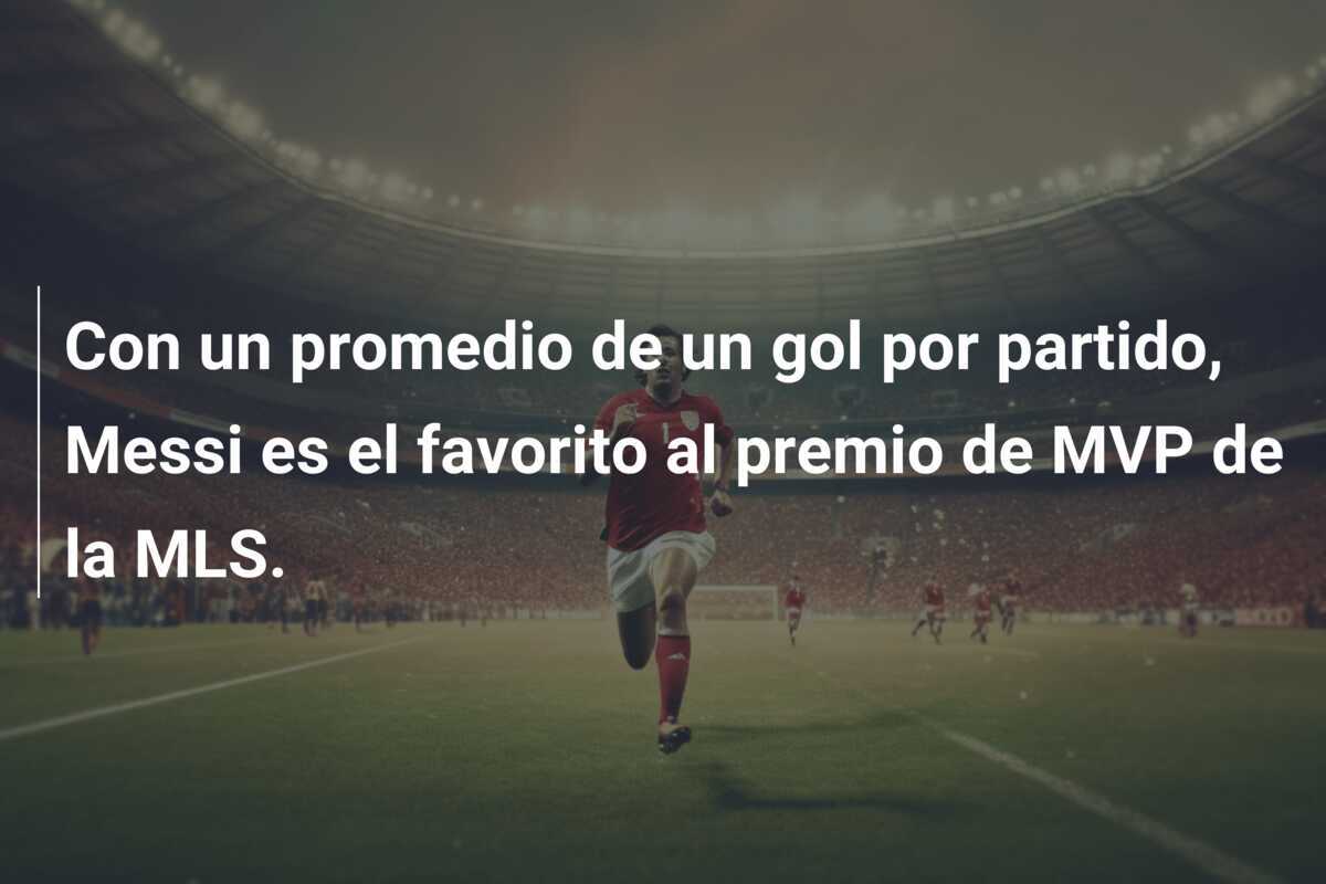 Con un promedio de un gol por partido, Messi es el favorito al premio de MVP de la MLS.