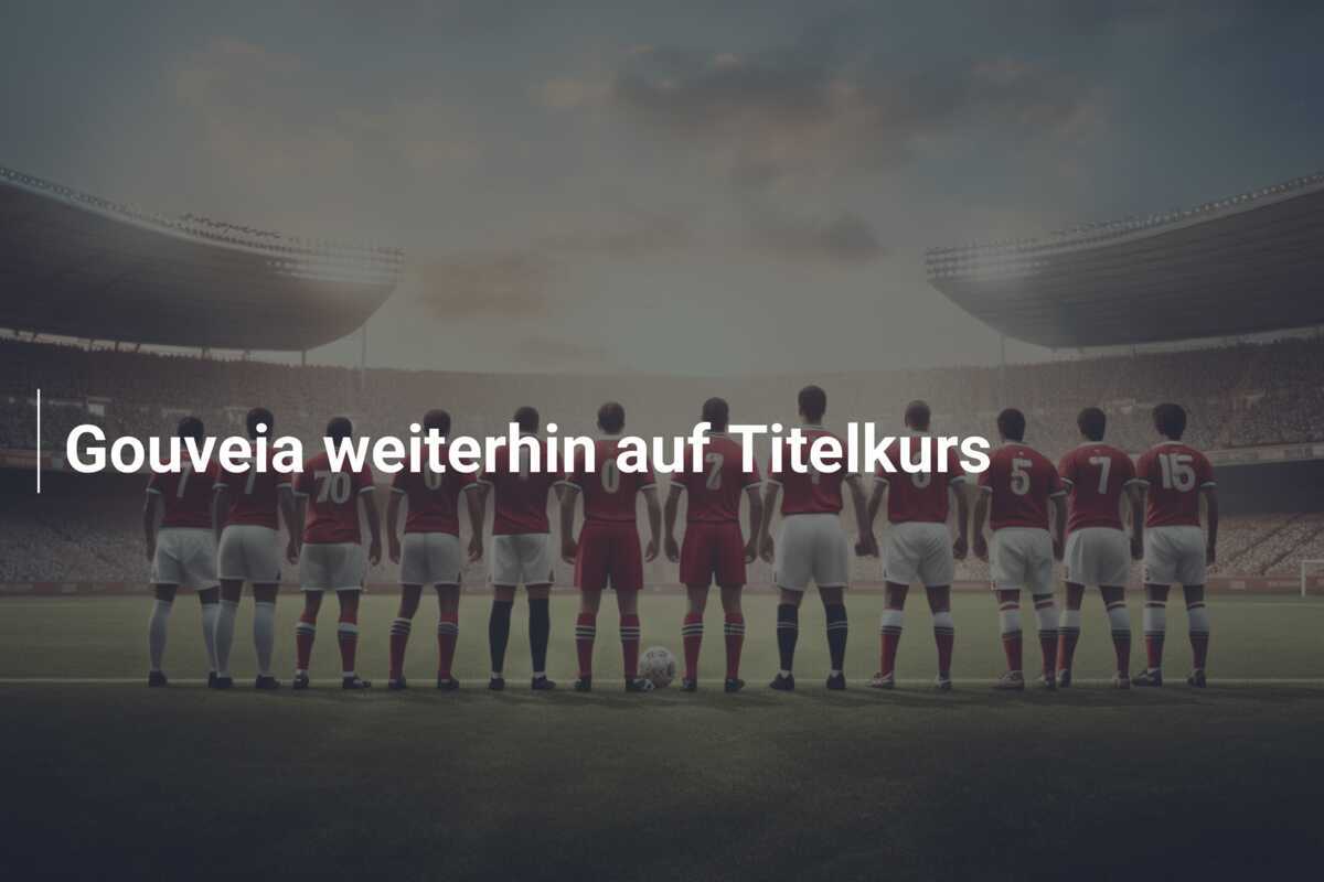 Gouveia weiterhin auf Titelkurs