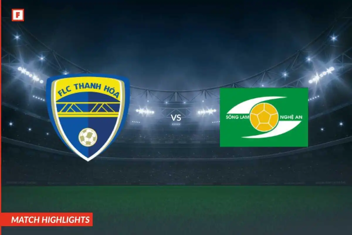 FC Thanh Hóa - Sông Lam Nghệ An tore und höhepunkte