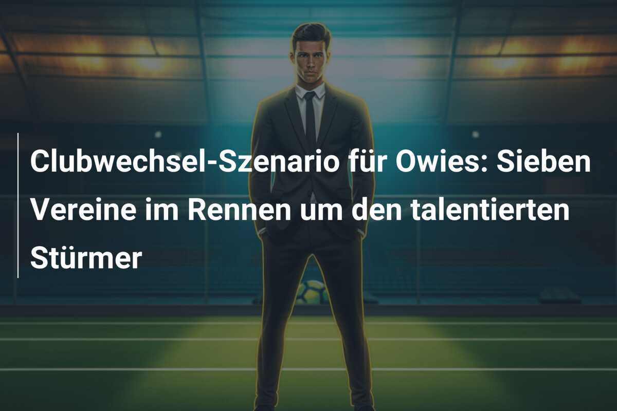 Clubwechsel-Szenario für Owies: Sieben Vereine im Rennen um den talentierten Stürmer