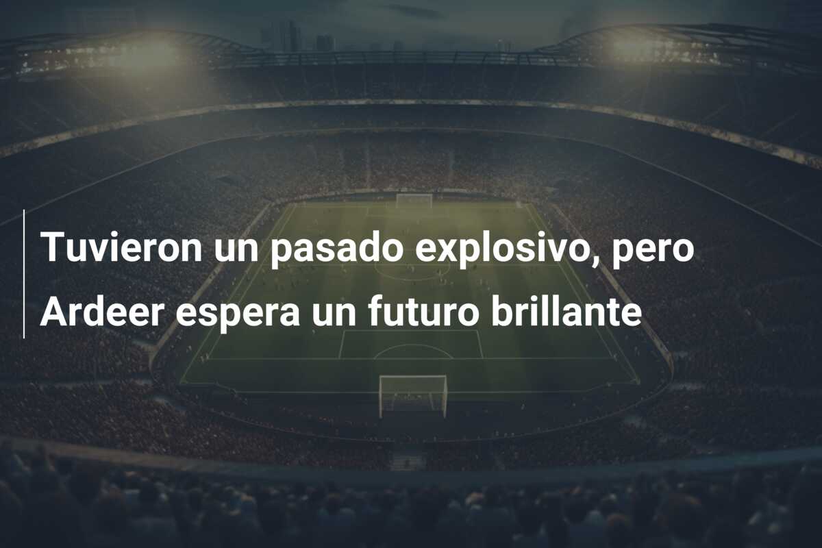 Tuvieron un pasado explosivo, pero Ardeer espera un futuro brillante