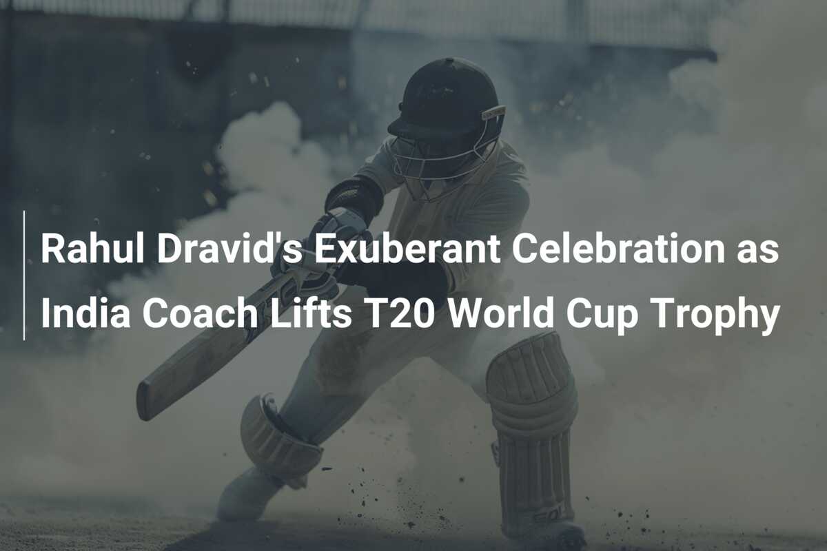 Rahul Dravid's Exuberant Celebration as India Coach Lifts T20 World Cup ...