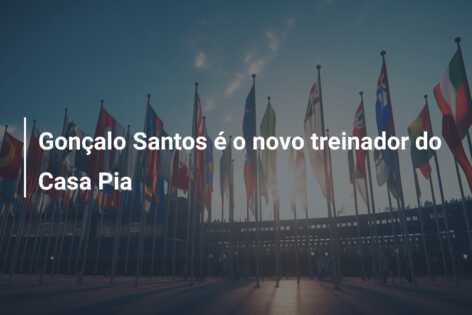 Gonçalo Santos é o novo treinador do Casa Pia