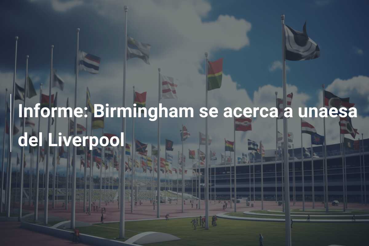 Informe: Birmingham se acerca a unaesa del Liverpool