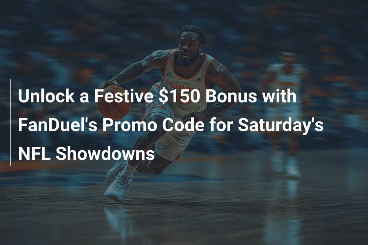 土曜日の NFL マッチアップ用の FanDuel プロモーション コードで $150 のお祝いボーナスを獲得しましょう