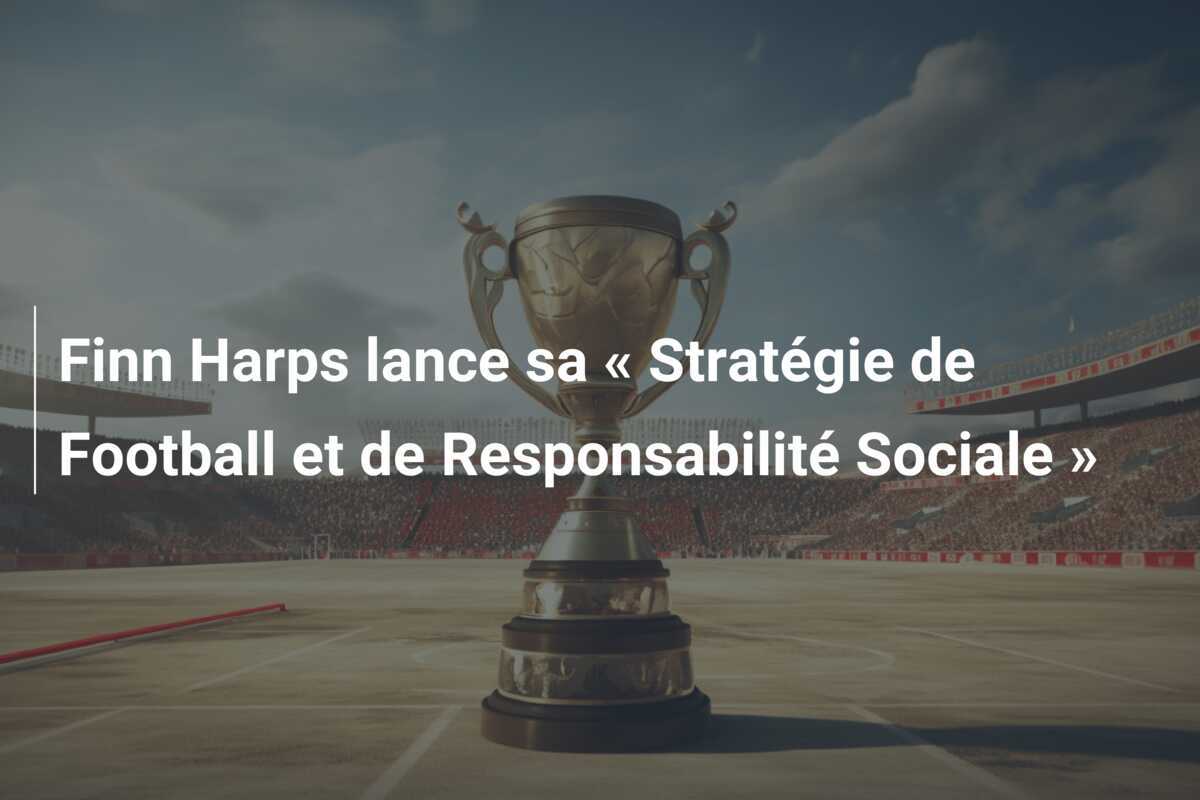 Finn Harps lance sa « Stratégie de Football et de Responsabilité Sociale »