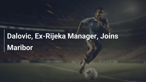 Dalovic, ehemaliger Rijeka-Trainer, wechselt zu Maribor